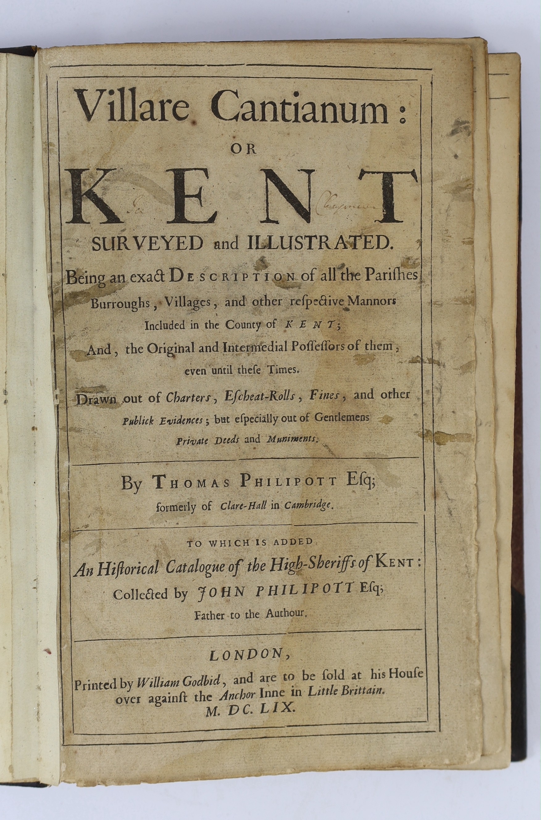 Kilburne, Richard - A Topographie, or Survey of the County of Kent...portrait frontis., headpiece decorations; old panelled calf. 1659; Philpott, Thomas - Villare Cantianum: or Kent Surveyed and Illustrated..... to which